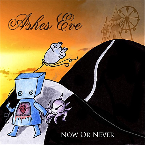 Now Or Never by Ashes Eve