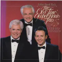 Where No One Stands Alone — Old Time Gospel Hour Trio