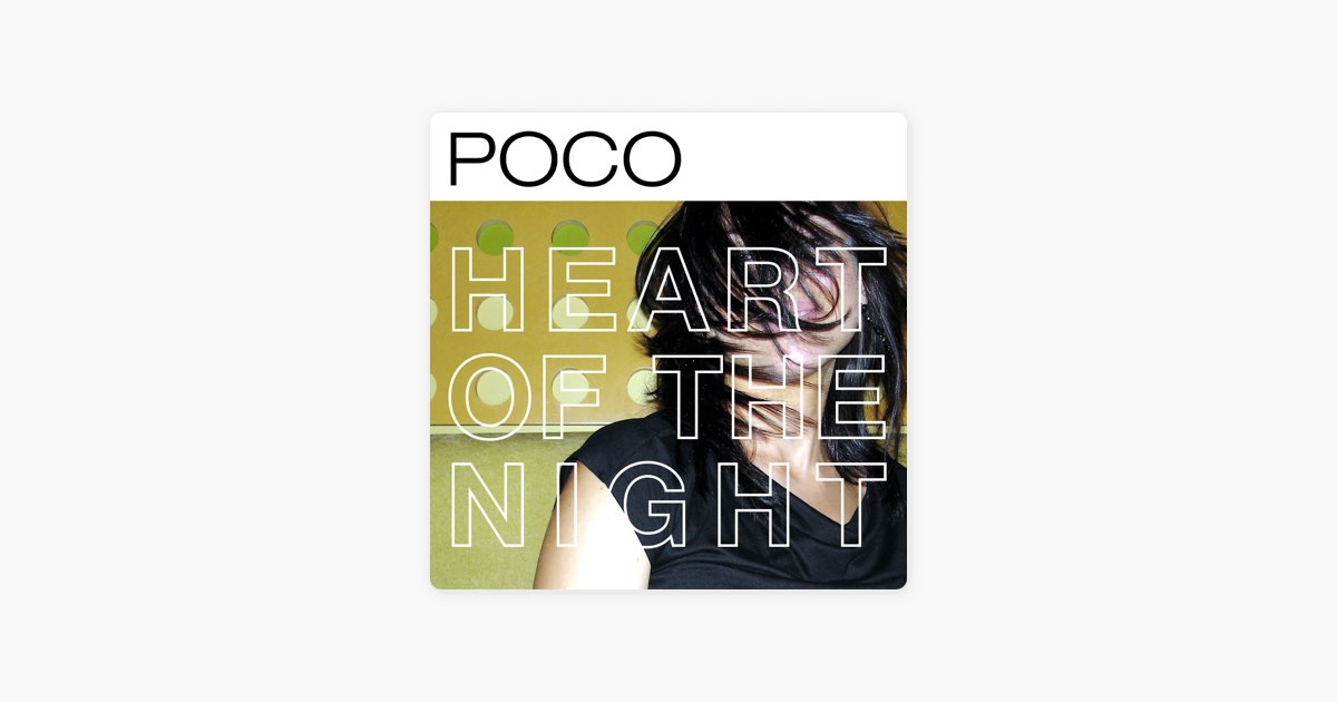 ‎Heart of the Night - Album by Poco - Apple Music