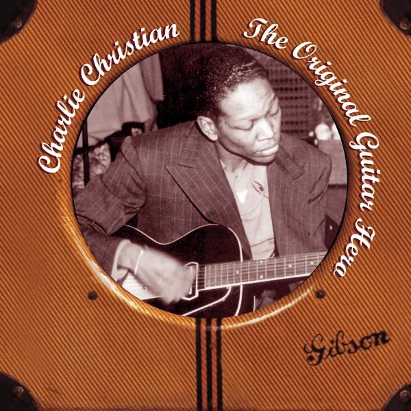 Обложка альбома «The Original Guitar Hero» — Charlie Christian