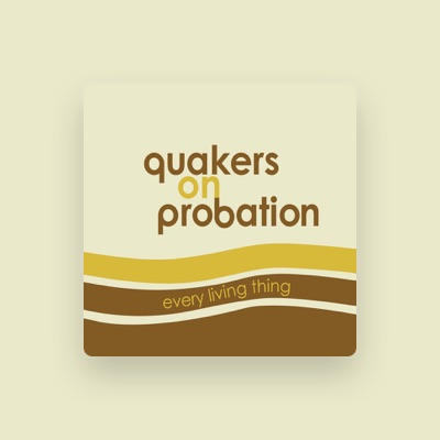 Listen to Quakers on Probation, watch music videos, read bio, see tour dates & more!
