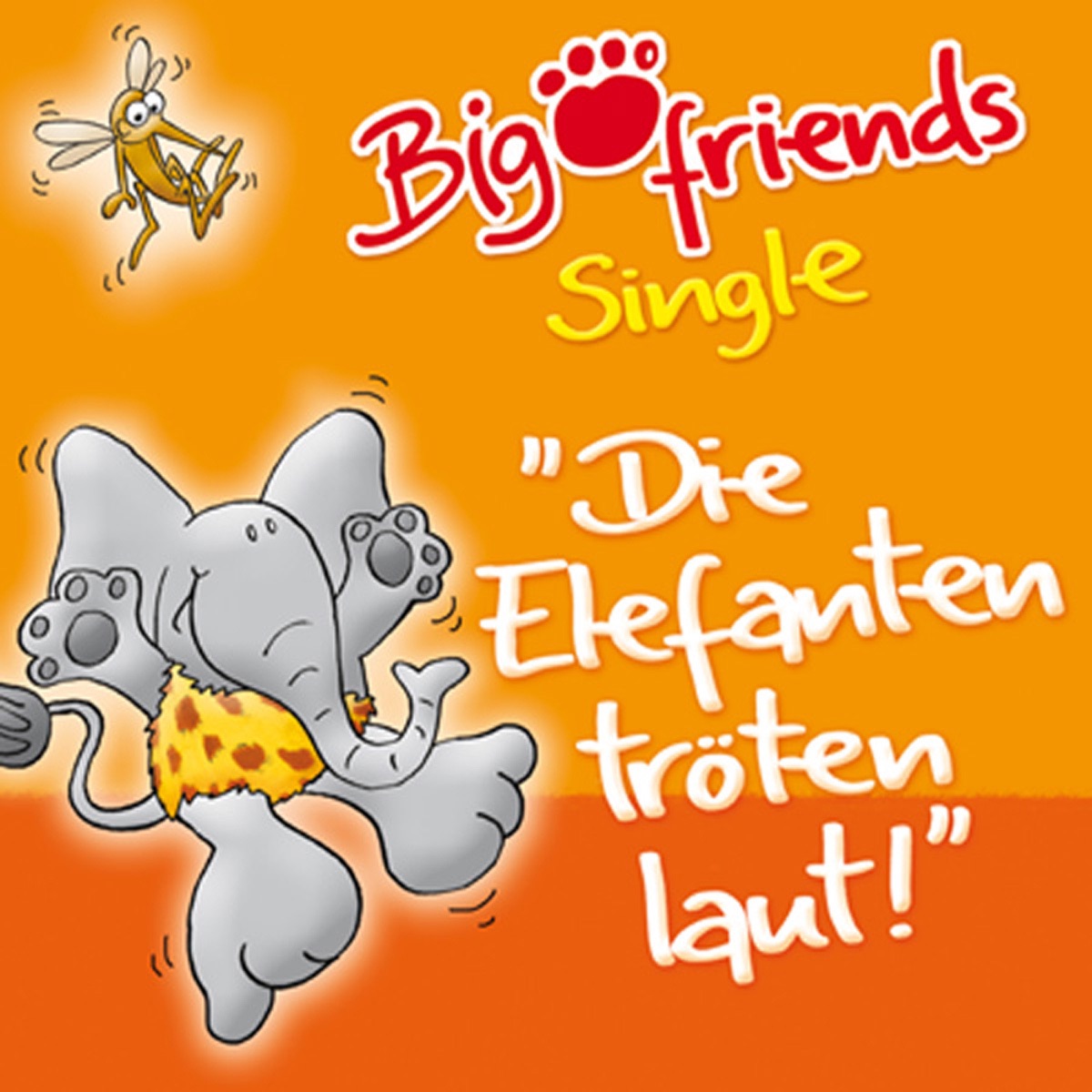 Die Elefanten tröten laut! - Single - Album by Big Foot Friends - Apple  Music