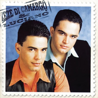Zezé Di Camargo & Luciano - Zezé Di Camargo & Luciano