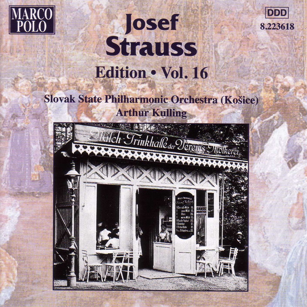 Обложка альбома «Josef Strauss: Edition, Vol. 16» — Arthur Kulling & Slovak State Philharmonic Orchestra
