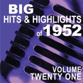 Big Hits & Highlights of 1952 Volume 21, 2009