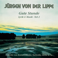 Gute Stunde - Lyrik & Musik, Teil 2 - Jürgen von der Lippe