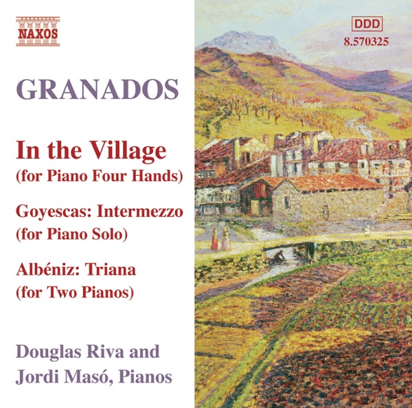 Granados: Piano Music, Vol. 10 - In the Village