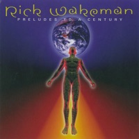 Preludes to a Century - Rick Wakeman