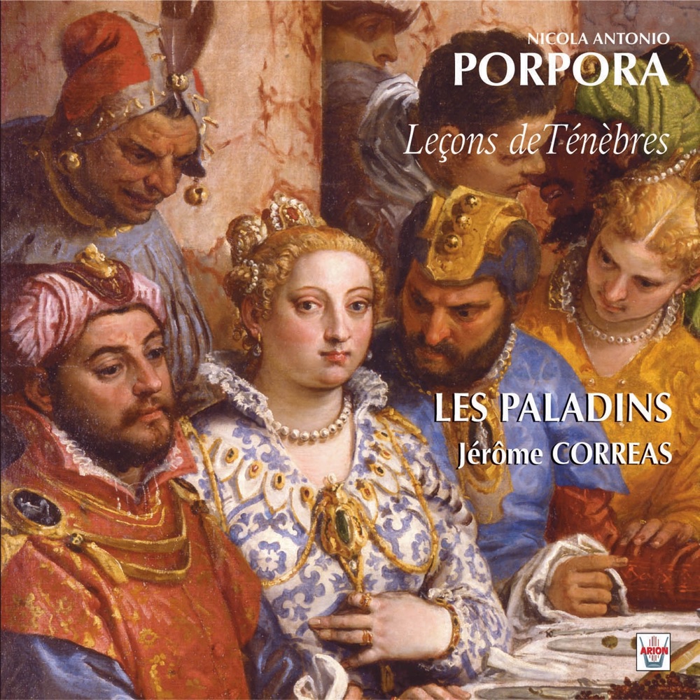 Обложка альбома «Porpora : Leçons de ténèbres» — Les Paladins & Jérôme Correas