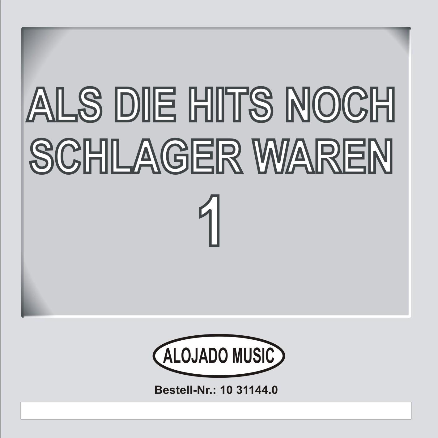 Als Die Hits Noch Schlager Waren, 1