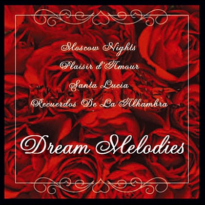 Dream Melodies for Candle Light Dinners
