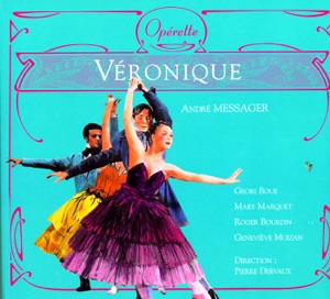 André Messager: Véronique