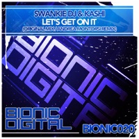 Let's Get On It - Single - Swankie DJ & Kashi