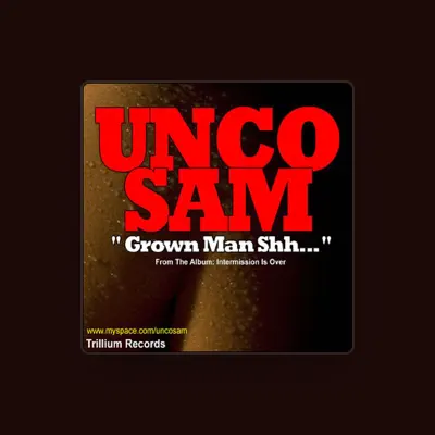 Listen to Unco Sam, watch music videos, read bio, see tour dates & more!