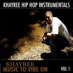 Khayree Music to Vibe On, Vol. 1