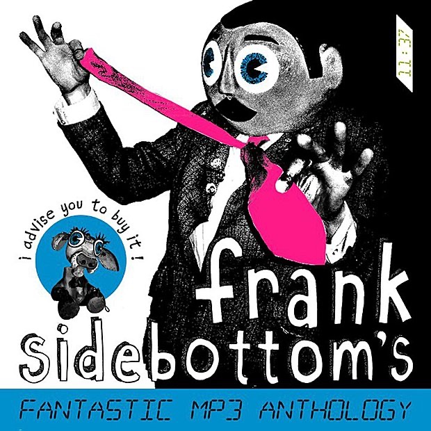 Frank Sidebottom's Fantastic MP3 Anthology