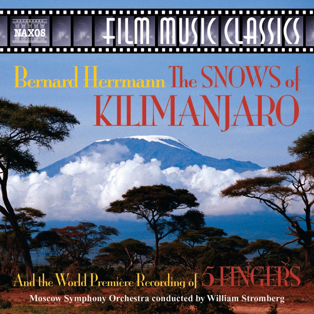 Обложка альбома «Herrmann: The Snows of Kilimanjaro, 5 Fingers» — William Stromberg & Moscow Symphony Orchestra