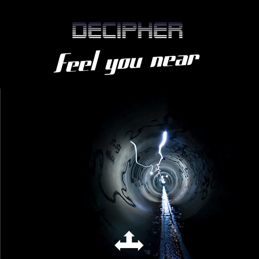 Обложка альбома «Feel You Near - Single» — Decipher
