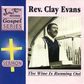 Rev. Clay Evans - Down Here Waiting