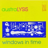 Windows In Time: austraLYSIS - austraLYSIS, Roger Dean, Peter Jenkin, Hazel Smith, Georg Pedersen, Stephanie McCallum & David Stanhope