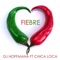 Fiebre (feat. Chica Loca) [Take Away Mix] - DJ Hoffmana lyrics