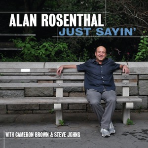 Just Sayin' (feat. Cameron Brown & Steve Johns)