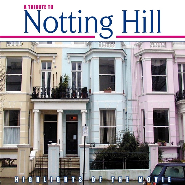 A Tribute to Notting Hill