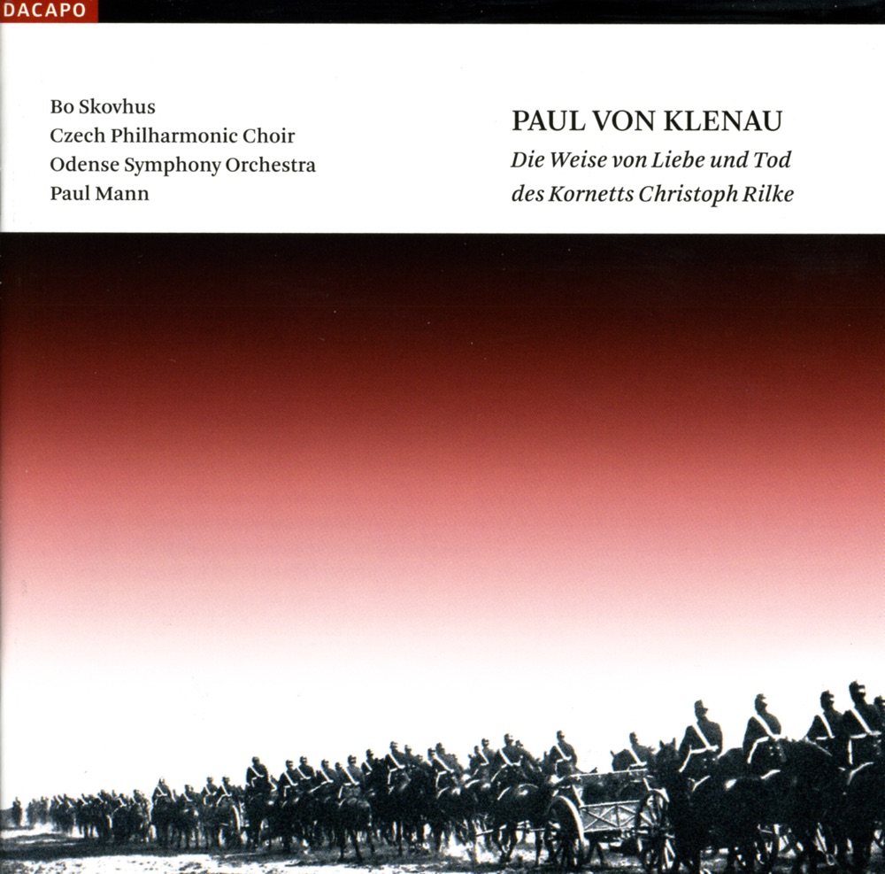 Обложка альбома «Klenau: Die Weise Von Liebe Und Tod» — Bo Skovhus, Czech Philharmonic Choir of Brno, Paul Mann, Odense Symphony Orchestra & Hana Skarkoba