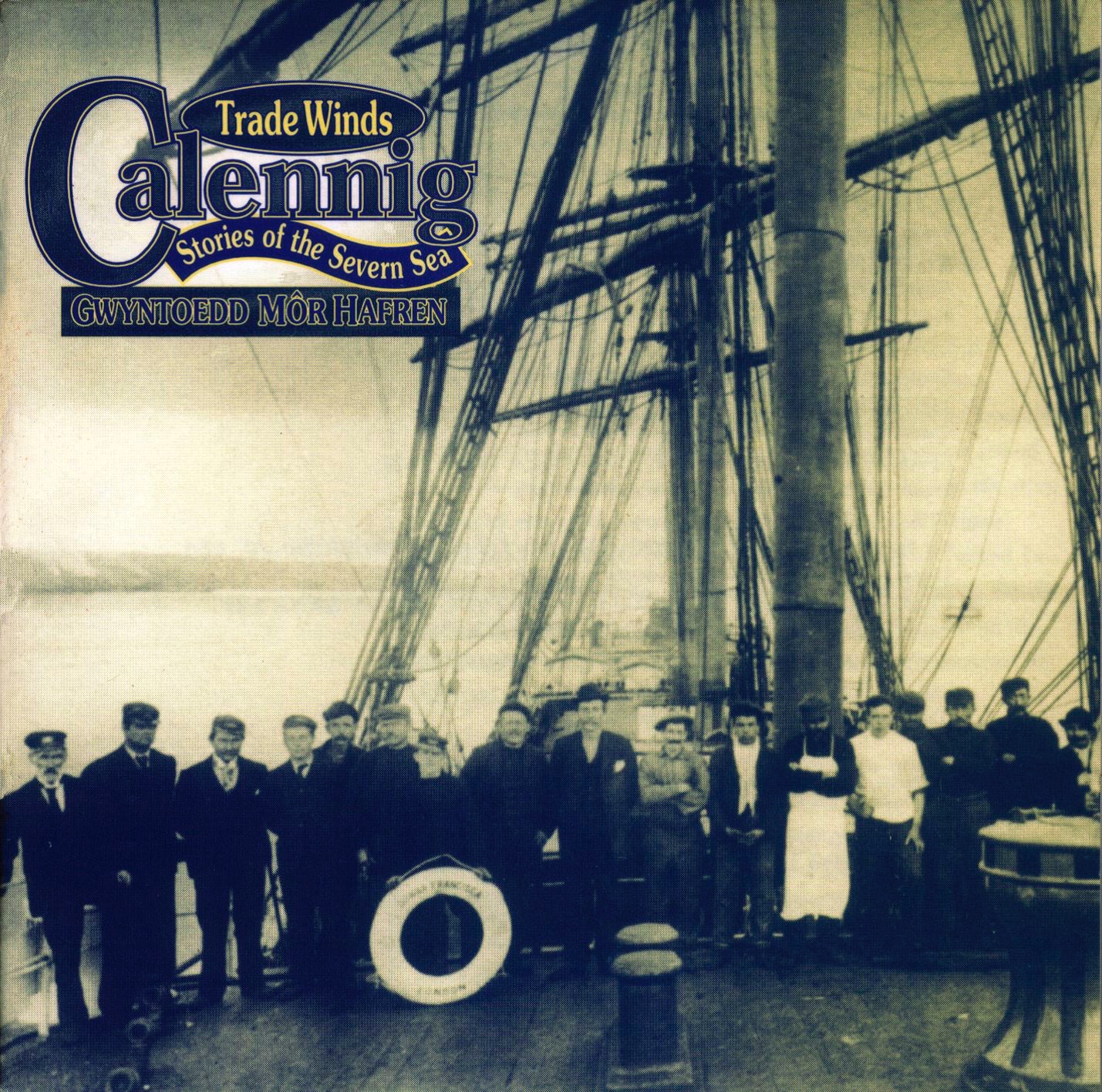 Trade Winds : Gwyntoedd Môr Hafren (Stories of the Severn Sea)