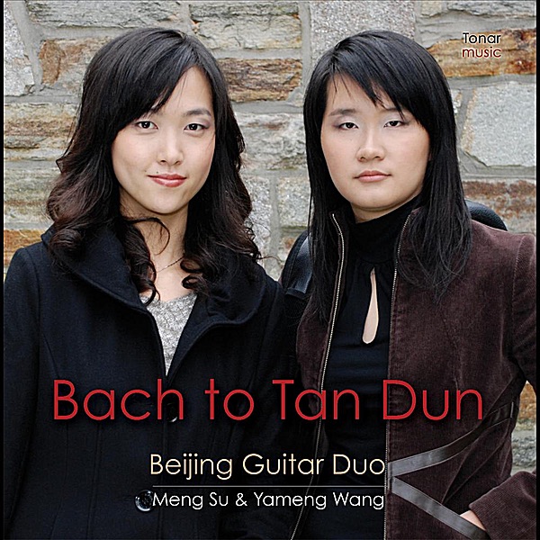 Обложка альбома «Bach to Tan Dun» — Beijing Guitar Duo, Meng Su & Yameng Wang