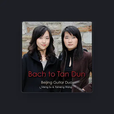Listen to Beijing Guitar Duo, watch music videos, read bio, see tour dates & more!