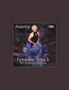Listen to Annette, watch music videos, read bio, see tour dates & more!