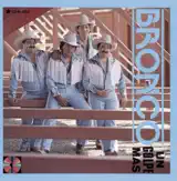 Bronco - A Qué Le Tiramos