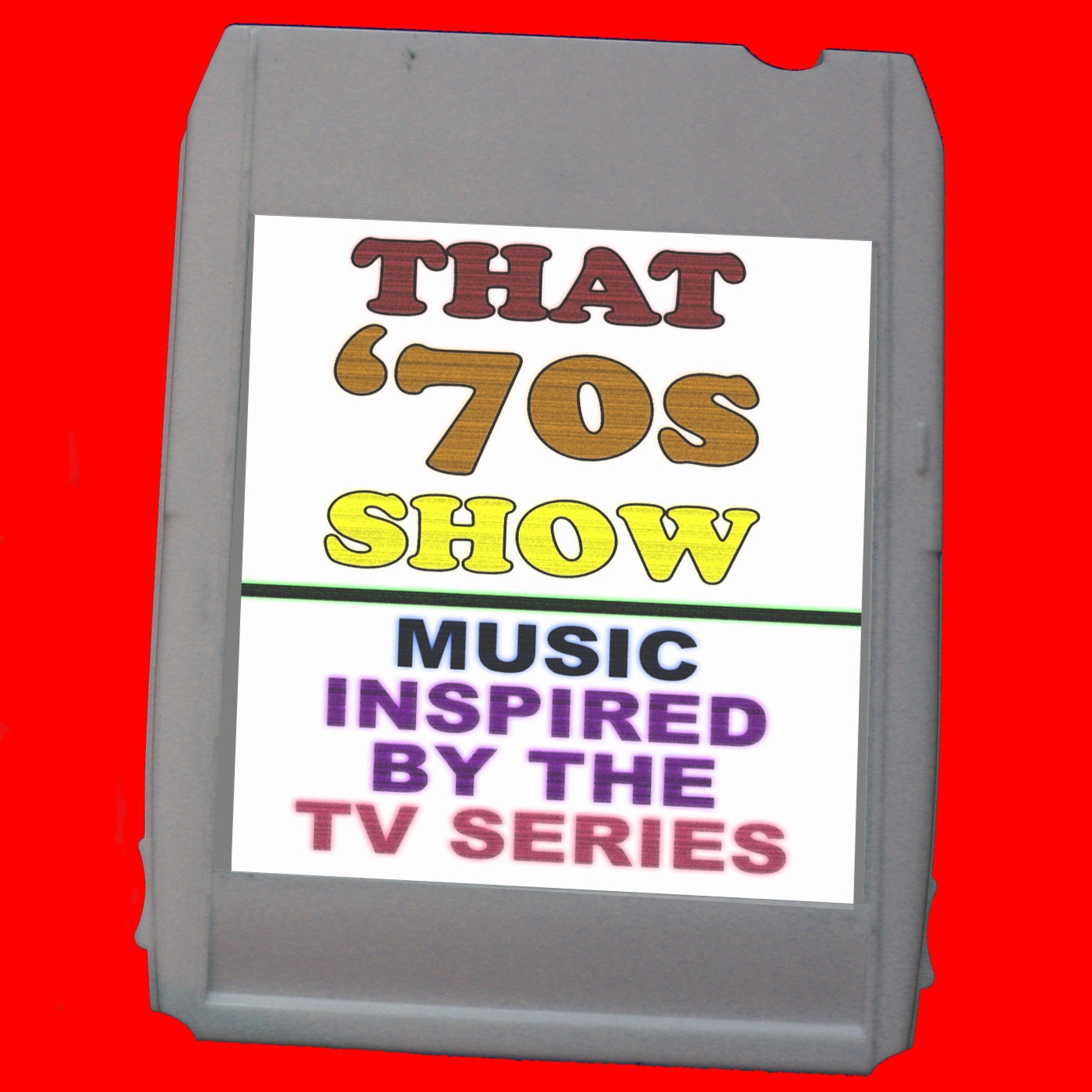 That '70s Show (Music Inspired By The TV Series)