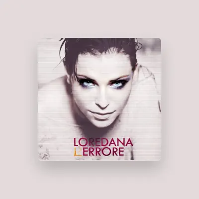 Listen to Loredana Errore, watch music videos, read bio, see tour dates & more!