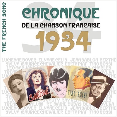 The French Song - Chronique de la chanson française, vol. 11 : 1934