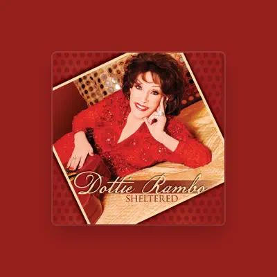 Listen to Dottie Rambo, watch music videos, read bio, see tour dates & more!