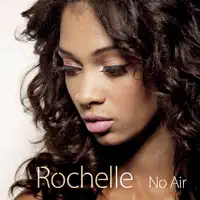 No Air — Rochelle