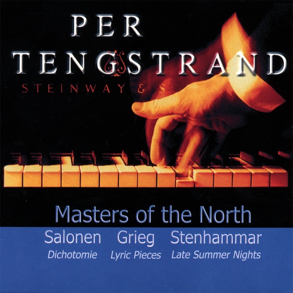Обложка альбома «Masters of the North: Grieg, Salonen, Stenhammar» — Per Tengstrand