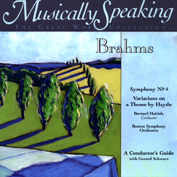 Conductor's Guide to Brahms' Symphony No. 4 & Variations on a Theme by Haydn