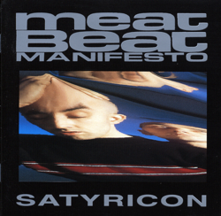Satyricon - Meat Beat Manifesto Cover Art