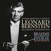 Leonard Bernstein conducts Brahms, Tschaikowsky, Dvorák & Schumann Symphonies (rec. 1953/Vier der schönsten Symphonien aller Zeiten) - Leonard Bernstein, Johannes Brahms, Robert Schumann, Antonín Dvořák, Pjotr Iljitsch Tschaikowski & New York Philharmonic
