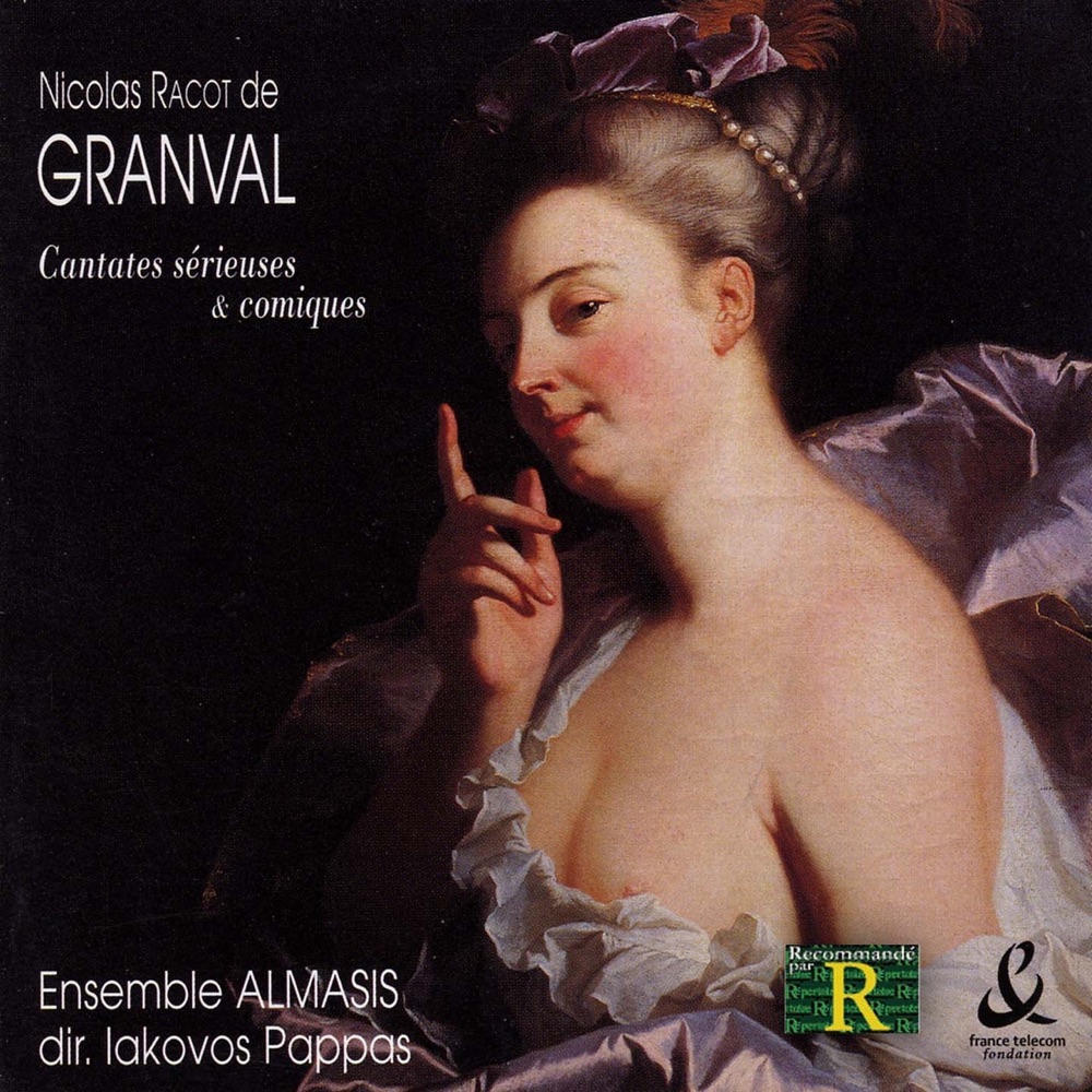 Обложка альбома «De Granval : Cantates sérieuses & comiques» — Ensemble Almasis, Iakovos Pappas, Céline Cavagnac, Wassilis Tsotsolis, Anne Savugnat, Joël Pons, Caroline Delume & Benjamin Gaspon