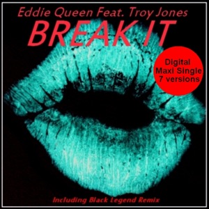 Break It (Black Legend Remix) [feat. Troy Jones]