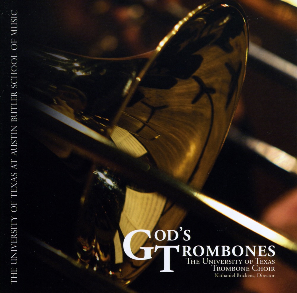 Обложка альбома «God's Trombones» — Nathaniel Brickens, University of Texas Trombone Choir & Gloria Quinlan