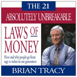 The 21 Absolutely Unbreakable Laws of Money (Original Staging)
