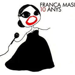 10 Anys - Franca Masu