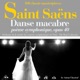 Saint Saëns Danse macabre poème symphonique Op 40 100 classic masterpieces Single