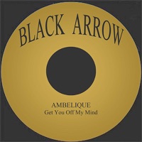 Get You Off My Mind - Single - Ambelique