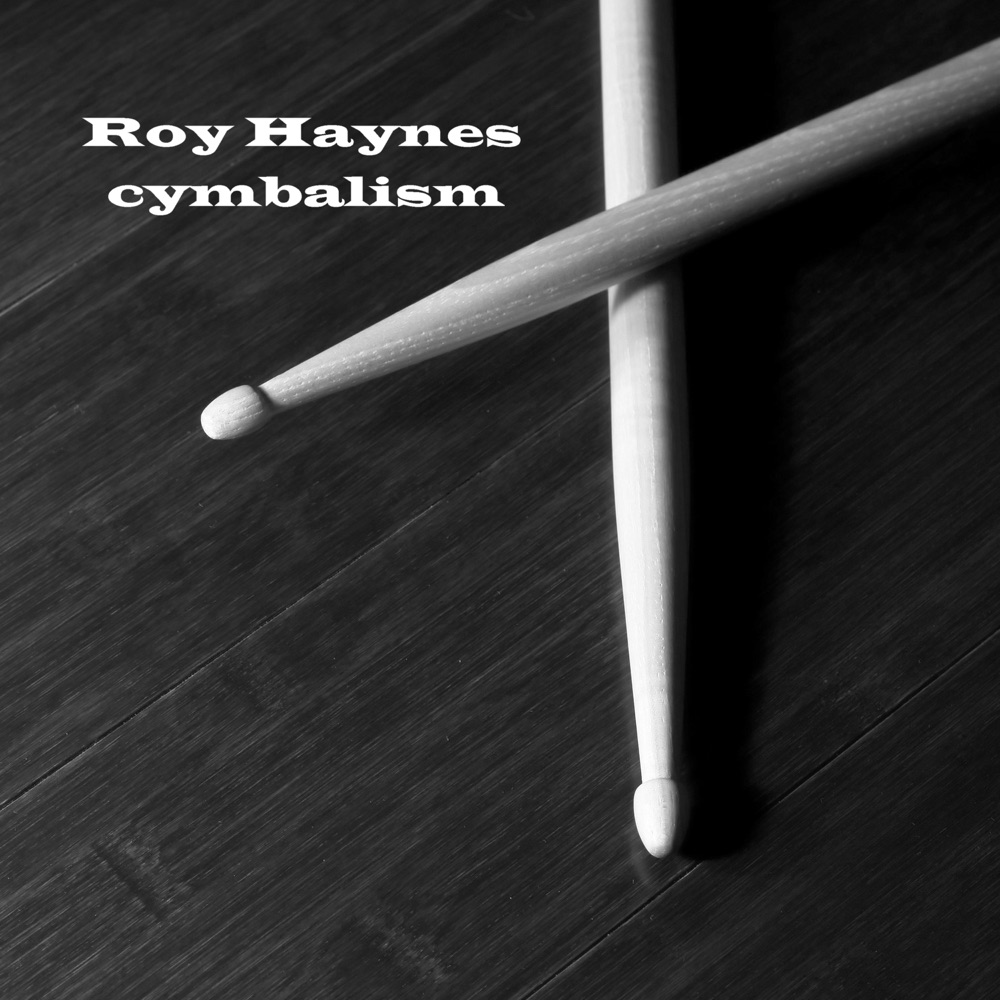 Обложка альбома «Cymbalism» — Roy Haynes